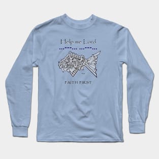 Faith First, Jonah's Salvation, Help from the Whale's Belly or the Great Fish? Long Sleeve T-Shirt